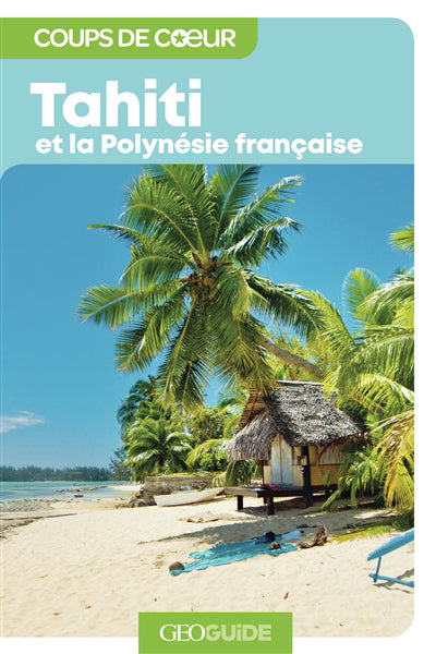 TAHITI ET LA POLYNESIE FRANCAISE ED.24