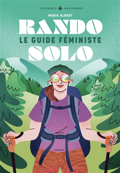 RANDO SOLO : LE GUIDE FÉMINISTE
