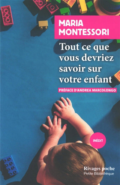 TOUT CE QUE VOUS DEVRIEZ SAVOIR SUR VOTRE ENFANT