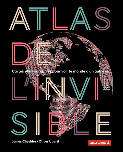 ATLAS DE L'INVISIBLE