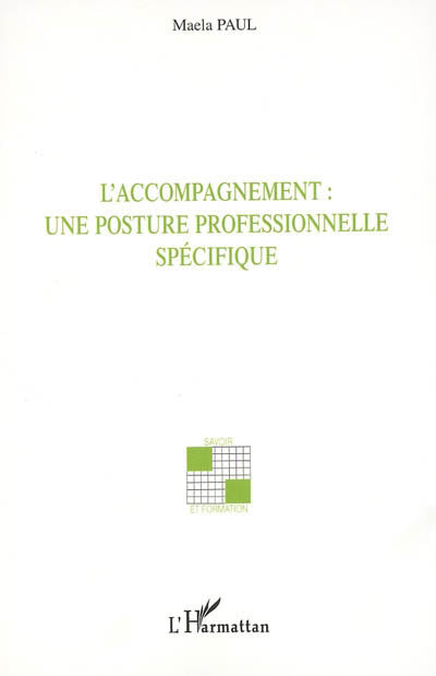 Accompagnement : une posture professionnelle spécifique