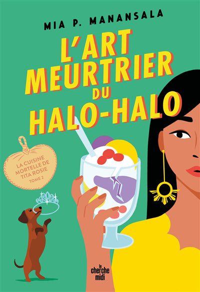 ART MEURTRIER DU HALO-HALO T2 :LA CUISINE MORTELLE DE TITA ROSIE