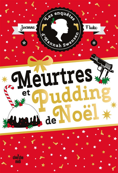 MEUTRES ET PUDDING DE NOEL :LES ENQUETES DE HANNAHSWENSEN T.11