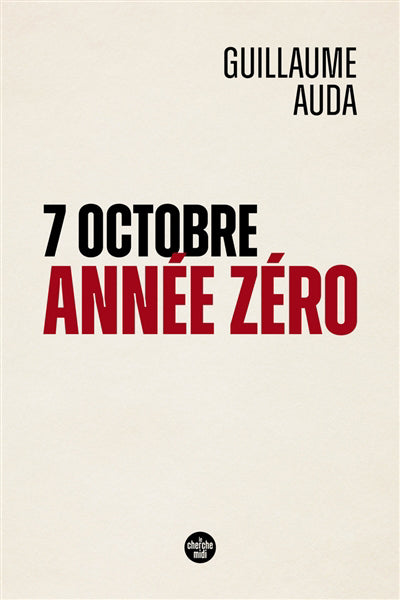 7 OCTOBRE ANNÉE ZÉRO