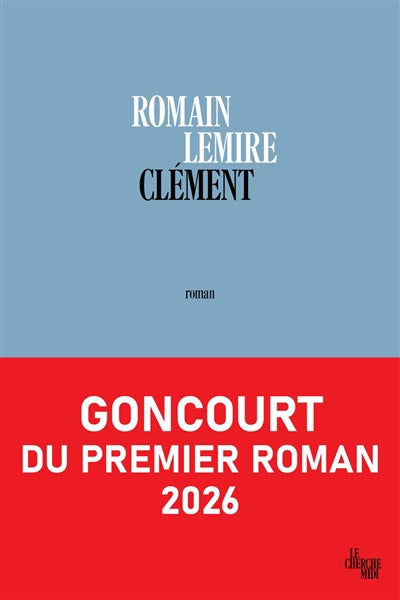 CLEMENT    GONCOURT 1ER ROMAN PRINTEMPS 2026