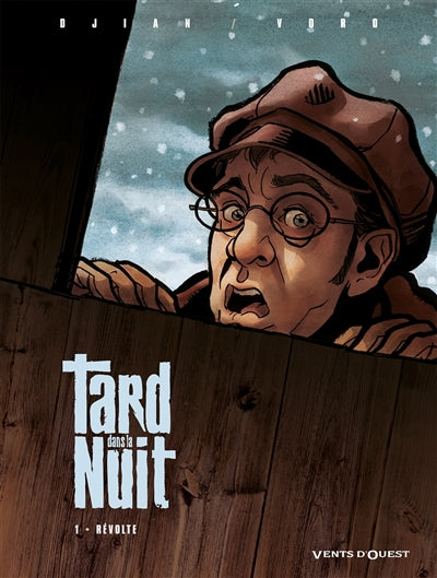 TARD DANS LA NUIT #1 REVOLTE