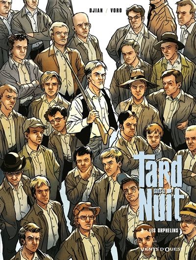 TARD DANS LA NUIT T03 : LES ORPHELINS