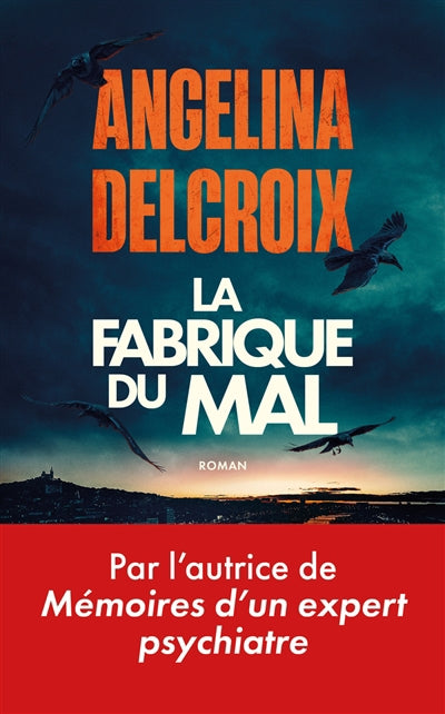 FABRIQUE DU MAL