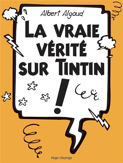 VRAIE VERITE SUR TINTIN !