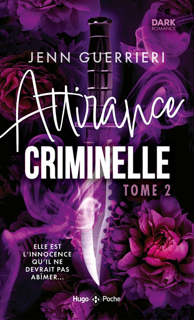 ATTIRANCE CRIMINELLE T02