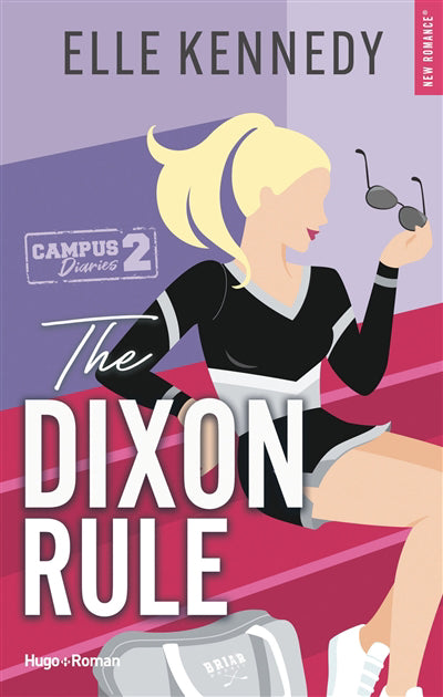 CAMPUS DIARIES T02 THE DIXON RULE