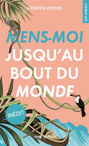 MENS-MOI JUSQU'AU BOUT DU MONDE