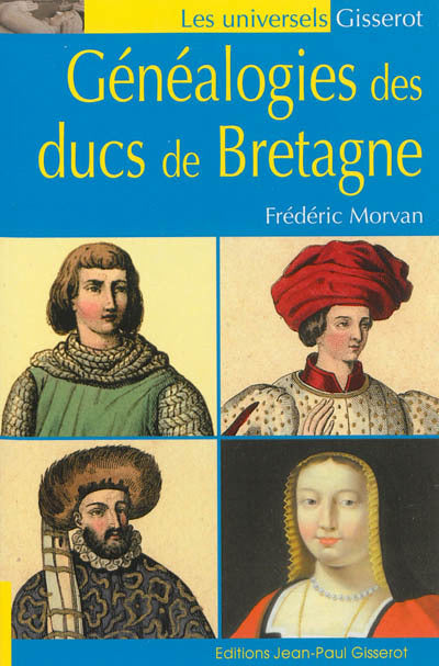 GENEALOGIES DES DUCS DE BRETAGNE