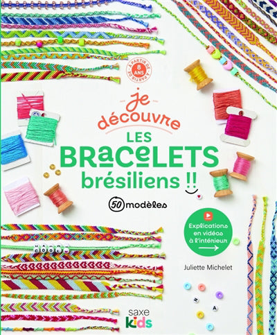 JE DECOUVRE LES BRACELETS BRESILIENS !!