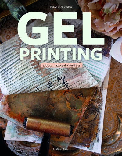 GEL PRINTING  POUR MIXED-MEDIA