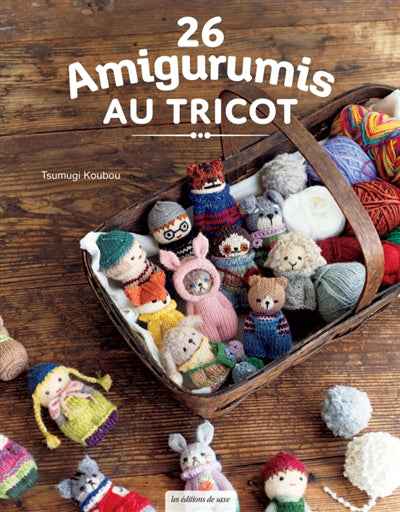 26 AMIGURUMIS AU TRICOT