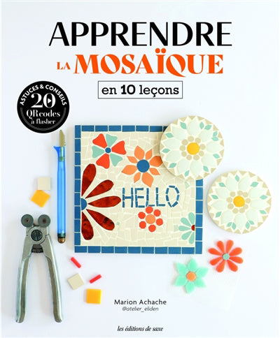 APPRENDRE LA MOSAIQUE EN 10 LECONS