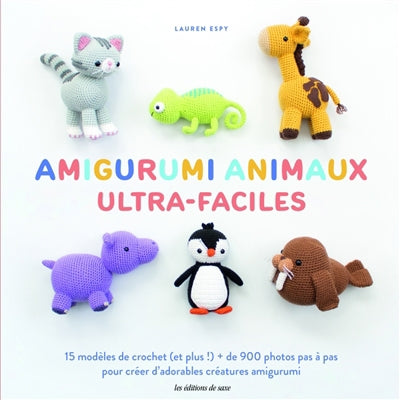 AMIGURUMI ANIMAUX ULTRA-FACILES