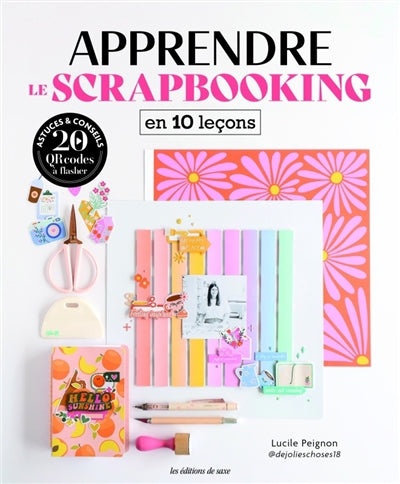 APPRENDRE LE SCAPBOOKING EN 10 LECONS