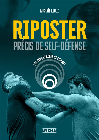 RIPOSTER : PRECIS DE SELF-DEFENSE