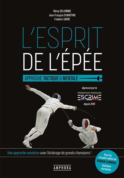 ESPRIT DE L'EPEE - APPROCHE TACTIQUE ET MENTALE