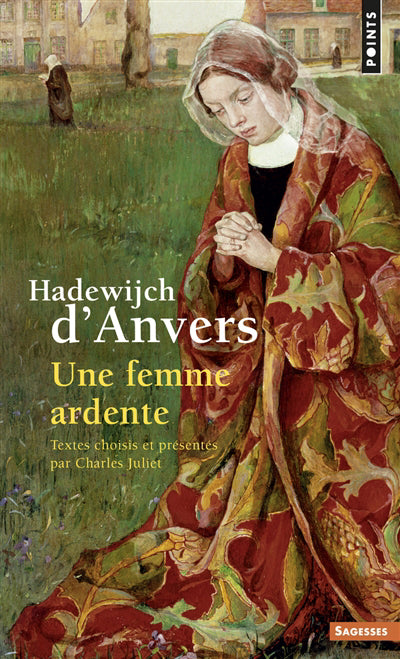 Hadewijch d'Anvers : Une femme ardente