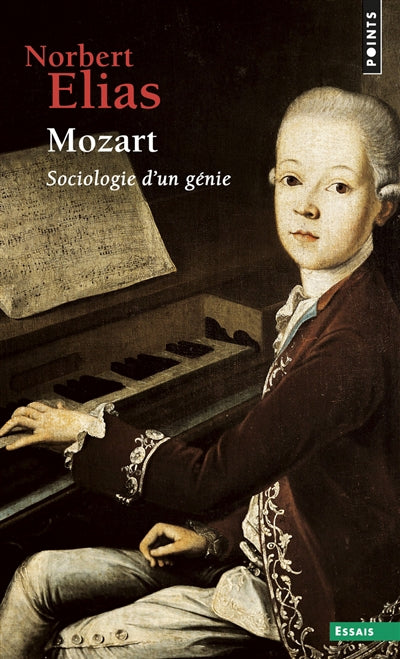 MOZART. SOCIOLOGIE D'UN GENIE