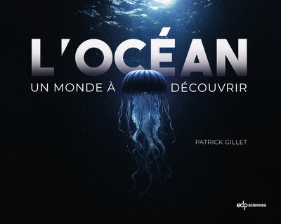 OCÉAN : UN MONDE À DÉCOUVRIR