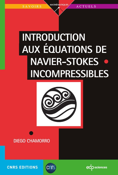 INTRODUCTION AUX EQUATIONS DE NAVIER-STOKES INCOMPRESSIBLES