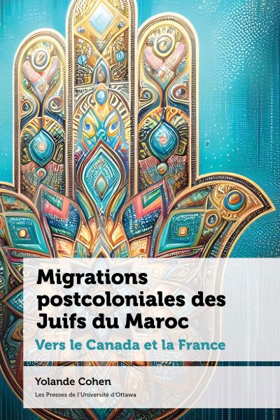 Migrations postcoloniales des Juifs du Maroc - Vers le Canada et