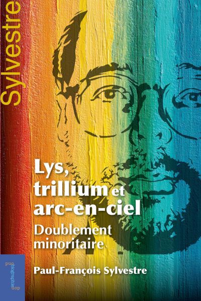 LYS, TRILLIUM ET ARC-EN-CIEL DOUBLEMENT MINORITAIRE