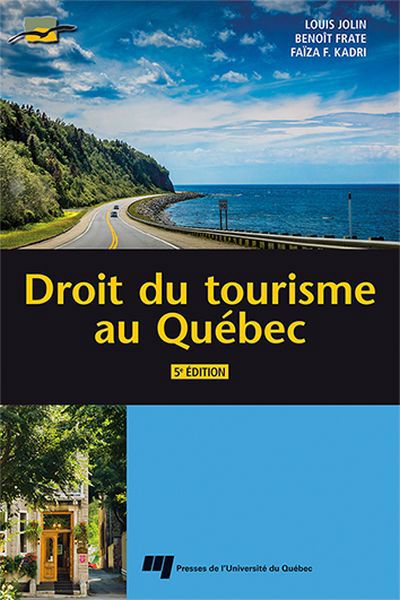 DROIT DU TOURISME AU QUEBEC  5E EDITION