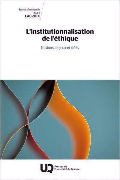 INSTITUTIONNALISATION DE L'ETHIQUE