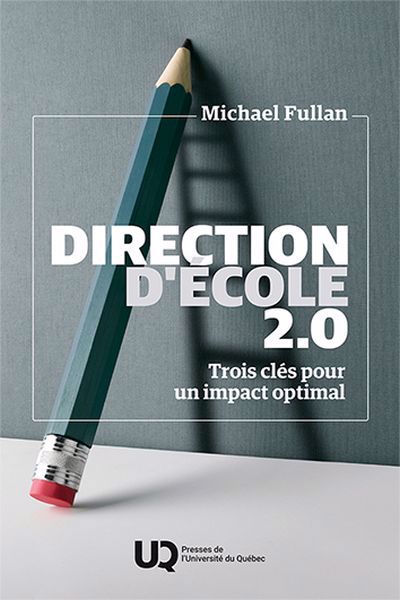 DIRECTION D'ECOLE 2.0  TROIS CLES POUR UN IMPACT OPTIMAL