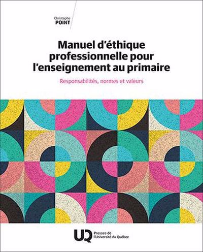 MANUEL D'ETHIQUE PROFESSIONNELLE POUR L'ENSEIGNEMENT AU PRIMAIRE