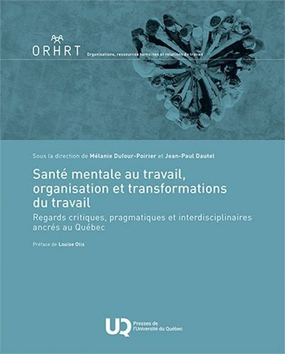 SANTE MENTALE AU TRAVAIL, ORGANISATION ET TRANSFORMATIONS DU