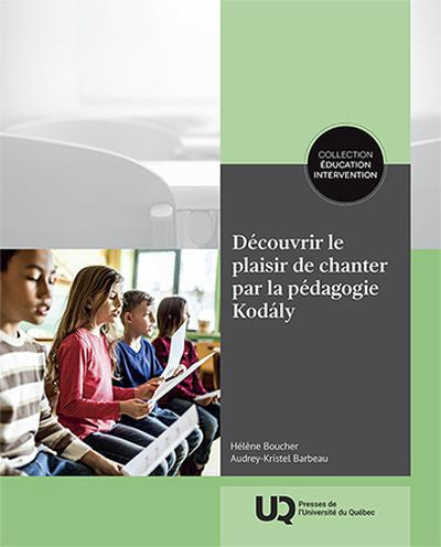 DECOUVRIR LE PLAISIR DE CHANTER PAR LA PEDAGOGIE KODALY
