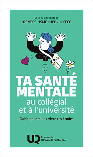 TA SANTE MENTALE AU COLLEGIAL ET A L'UNIVERSITE