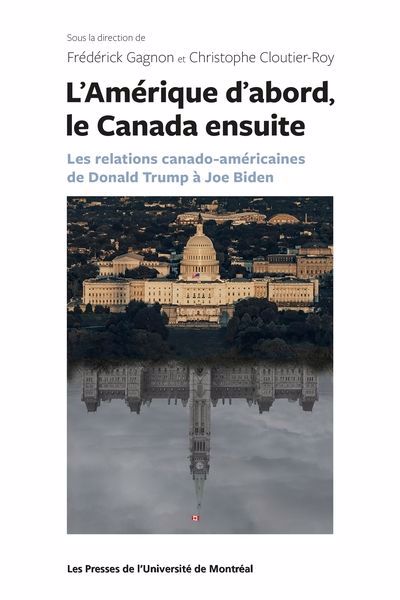 AMÉRIQUE D'ABORD, LE CANADA ENSUITE