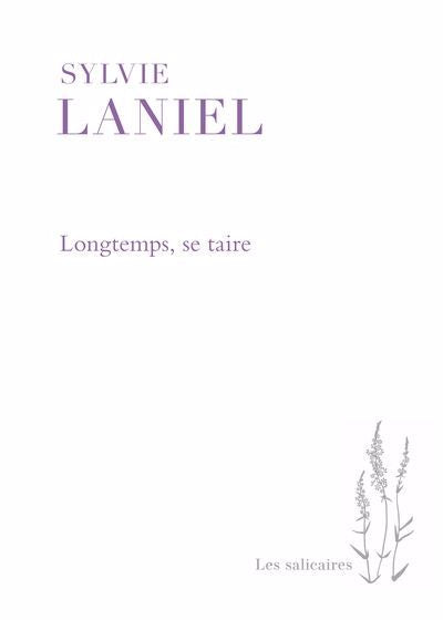 LONGTEMPS SE TAIRE