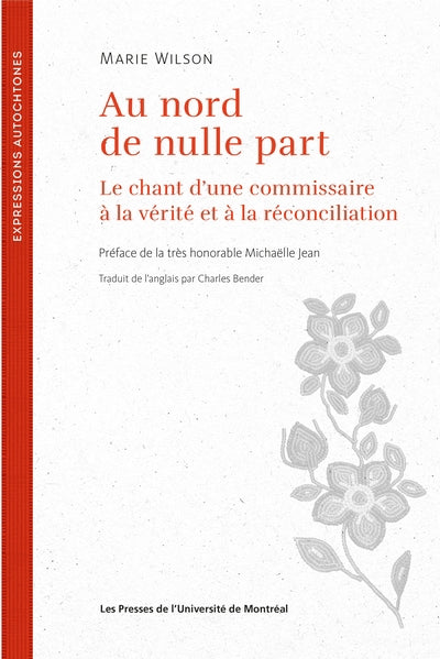 AU NORD DE NULLE PART : LE CHANT D'UNE COMMISSAIRE A LA VERITE ET