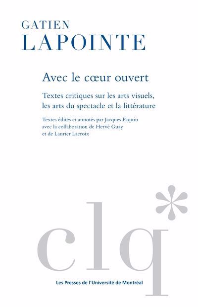 AVEC LE COEUR OUVERT : TEXTES CRITIQUES SUR LES ARTS VISUELS, LES