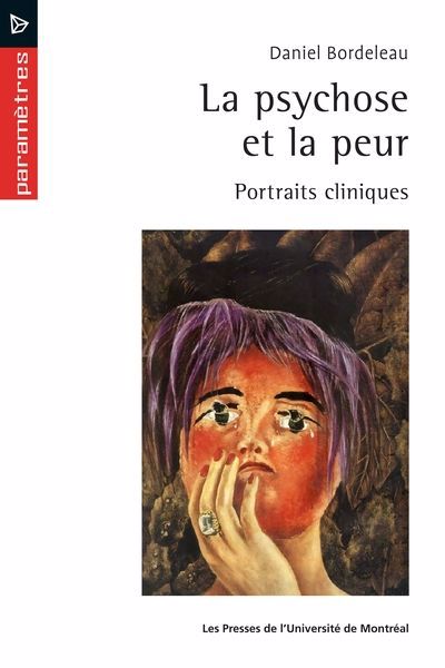 PSYCHOSE ET LA PEUR : PORTRAITS CLINIQUES