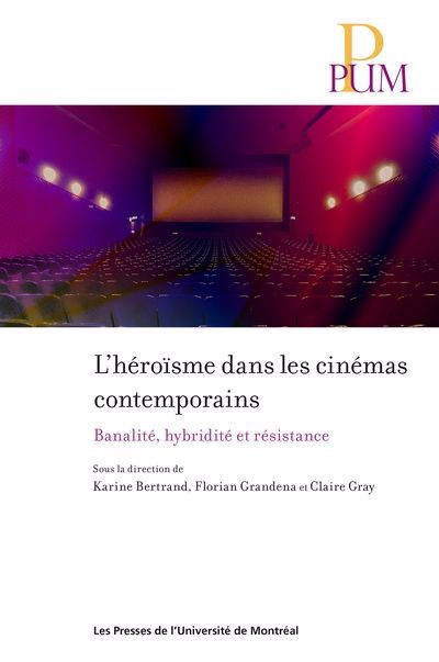 HÉROÏSME DANS LES CINÉMAS CONTEMPORAINS