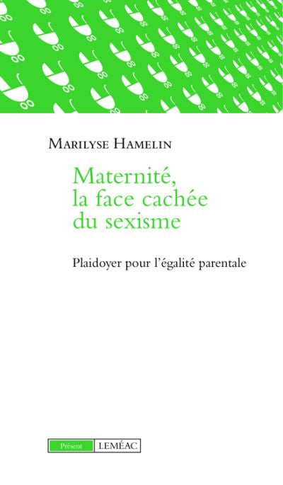 MATERNITE. LA FACE CACHEE DU SEXISME