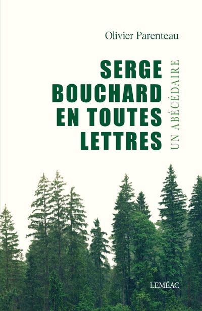 SERGE BOUCHARD EN TOUTES LETTRES