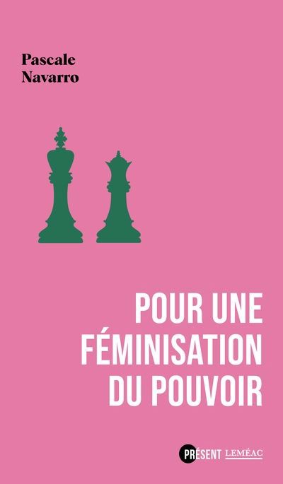 POUR UNE FEMINISATION DU POUVOIR