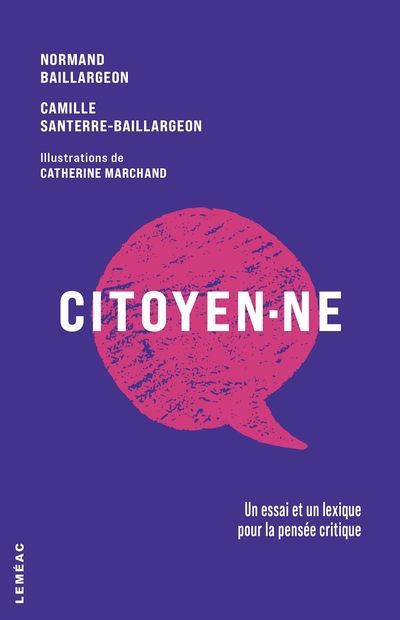 CITOYENZNE :UN ESSAI ET UN LEXIQUE POUR LA PENSEE CRITIQUE