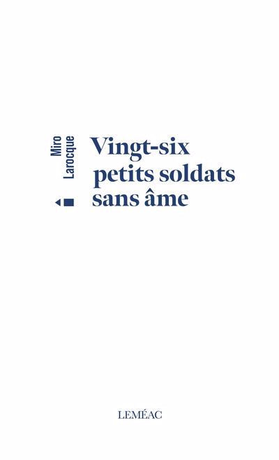 VINGT-SIX PETITS SOLDATS SANS AME