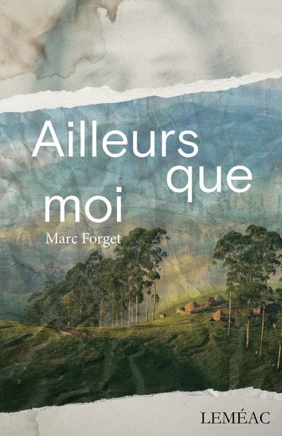 AILLEURS QUE MOI